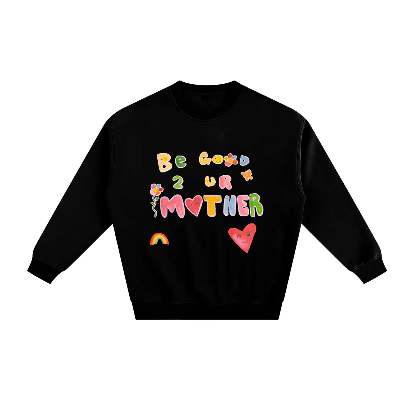 ONE LEFT- Be Good to your Mother Fleece Crew-Black